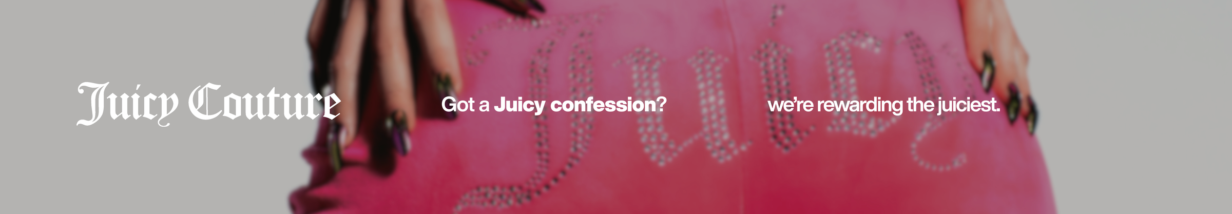 Promotional banner for Juicy Couture with a pink background and text.